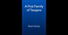      A First Family of Tasajara