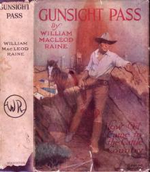      Gunsight Pass: How Oil Came to the Cattle Country and Brought a New West