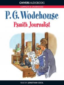      Psmith, Journalist