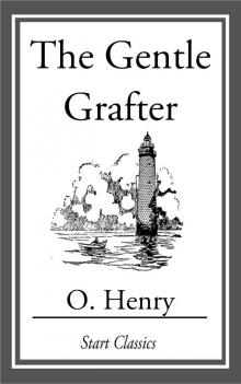      The Gentle Grafter