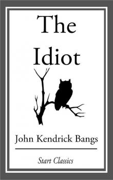      The Idiot