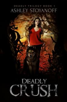      Deadly Crush