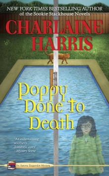      Poppy Done to Death
