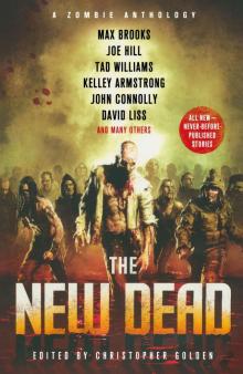      The New Dead: A Zombie Anthology