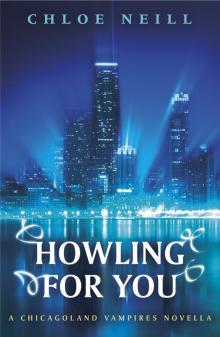      Howling For You