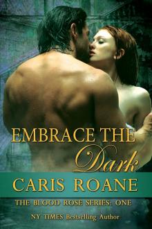      Embrace the Dark