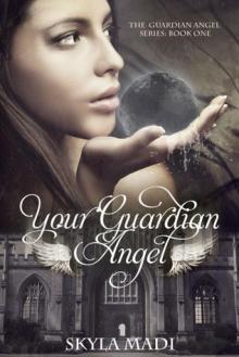      Your Guardian Angel