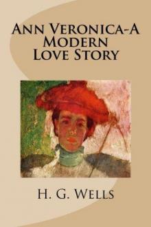     Ann Veronica: A Modern Love Story
