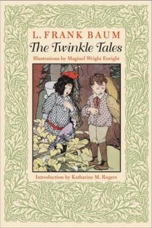      Twinkle and Chubbins: Their Astonishing Adventures in Nature-Fairyland