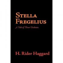      Stella Fregelius: A Tale of Three Destinies