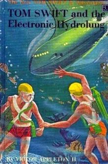      Tom Swift and the Electronic Hydrolung