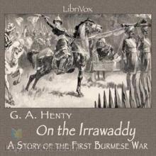      On the Irrawaddy: A Story of the First Burmese War