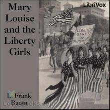      Mary Louise and the Liberty Girls
