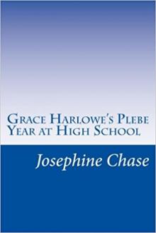      Grace Harlowe's Plebe Year at High School