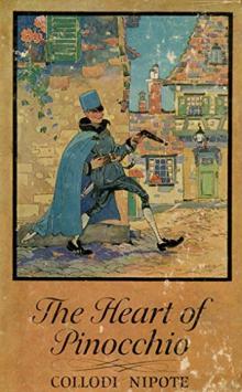      The Heart of Pinocchio: New Adventures of the Celebrated Little Puppet