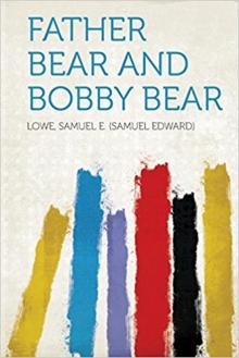      Father Bear and Bobby Bear