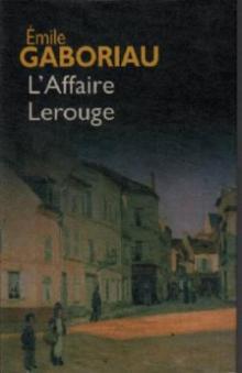      L'affaire Lerouge. English