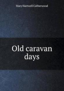      Old Caravan Days