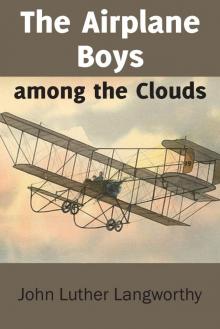      The Airplane Boys among the Clouds