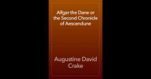      Alfgar the Dane or the Second Chronicle of Aescendune