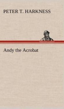      Andy the Acrobat