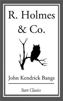      R. Holmes & Co.