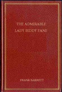      The Admirable Lady Biddy Fane