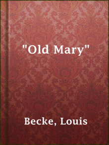      Old Mary