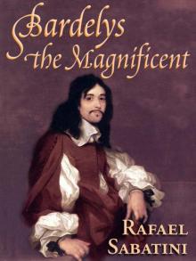      Bardelys the Magnificent