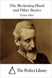      The Beckoning Hand, and Other Stories