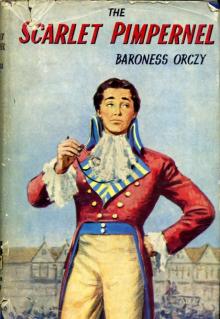      The Laughing Cavalier: The Story of the Ancestor of the Scarlet Pimpernel
