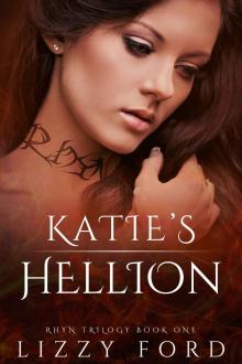      Katie's Hellion (Rhyn Trilogy, Book One)