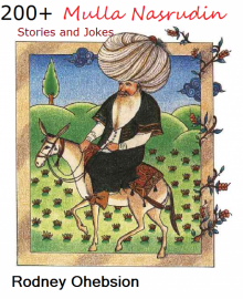     200+ Mulla Nasrudin Stories and Jokes