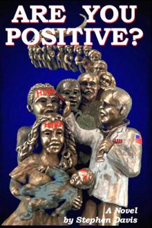      Are You Positive?