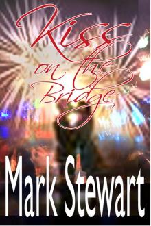      Kiss On The Bridge