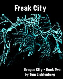      Freak City
