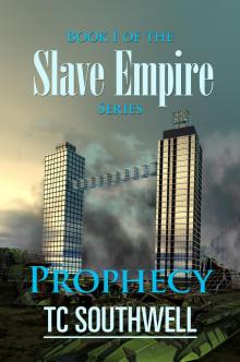      Slave Empire - Prophecy