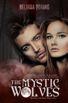      The Mystic Wolves (#1, The Mystic Wolves)