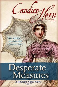      Desperate Measures (A Regency Short Story)
