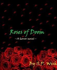      Roses of Doom