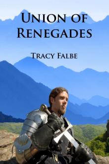      Union of Renegades: The Rys Chronicles Book I