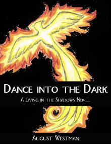      Dance Into the Dark: A Living in the Shadows Novel