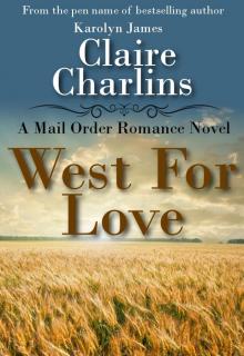      West For Love (A Mail Order Romance Novel) (1) (Anna & Thomas)