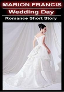      Wedding Day - Romance Short Story