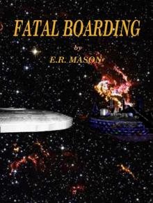      Fatal Boarding