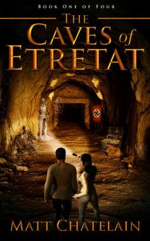      The Caves of Etretat: Part One of Four