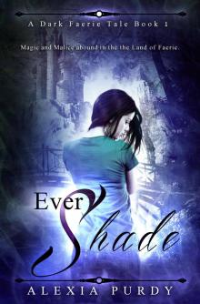      Ever Shade (A Dark Faerie Tale #1)