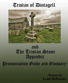      Tristan of Dintagell and The Tristan Stone appendix