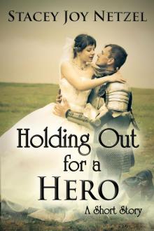      Holding Out For a Hero