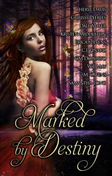      Marked by Destiny